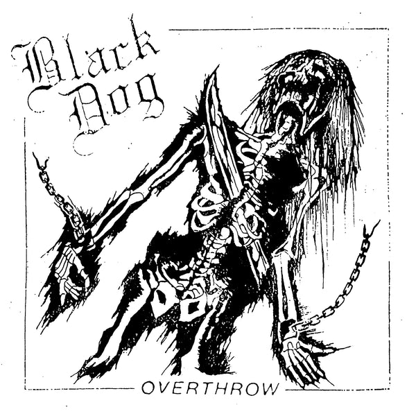 BLACK DOG - OVERTHROW 7"