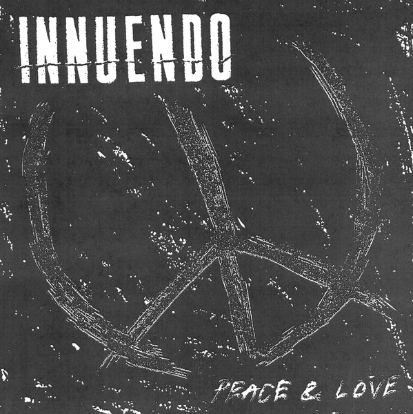 INNUENDO - PEACE & LOVE 12" (Pre-order)