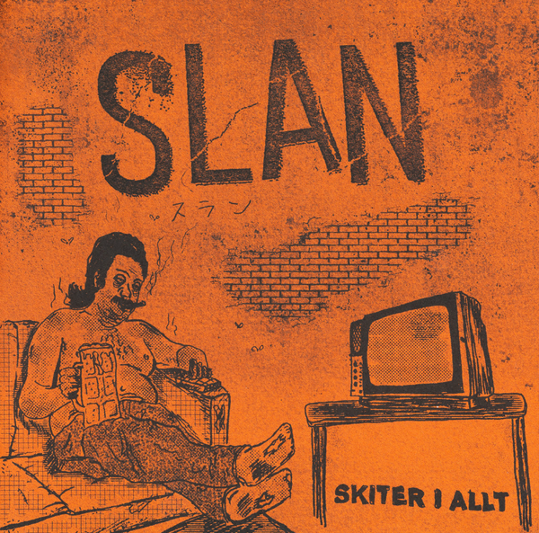 Slan - Skiter I Allt, 7"
