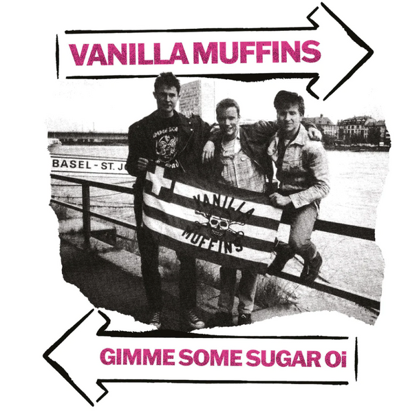 Vanilla Muffins ‎- Gimme Some Sugar Oi! NEW LP