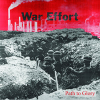WAR EFFORT - PATH TO GLORY 7"