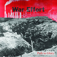WAR EFFORT - PATH TO GLORY 7"