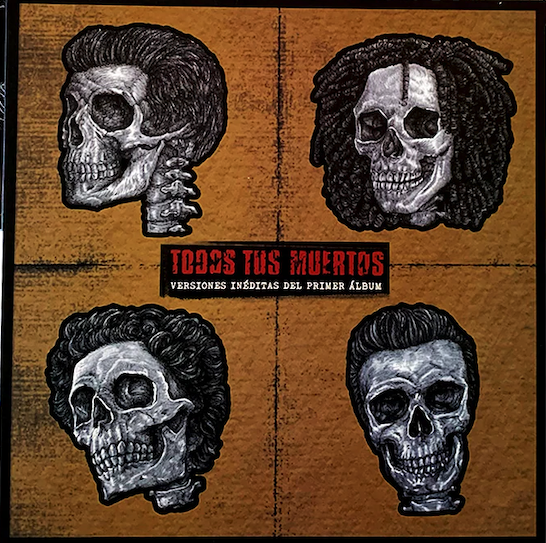 Todos Tus Muertos: Versionas Inéditas Del Premier Álbum 12"